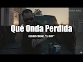 Gerardo Coronel "El Jerry" - Qué Onda Perdida (LETRA)