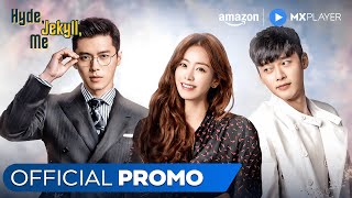 Hyde  Jekyll  Me - Official Promo | Korean Drama In Hindi Dubbed | Amazon MX Player