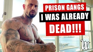 Prison Gangs : I Was Already DEAD!!!