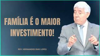 A FAMÍLIA É O MELHOR INVESTIMENTO QUE VOCÊ PODE FAZER!