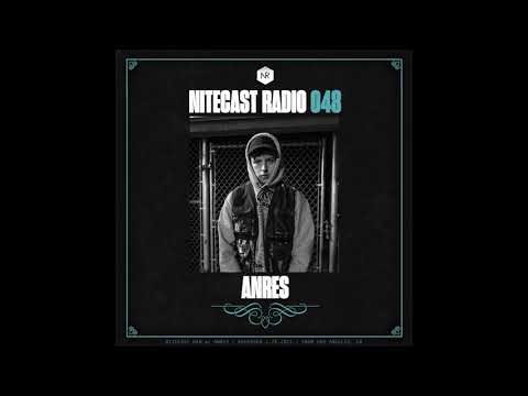 NITECAST Radio 048 - Anres Guest Mix