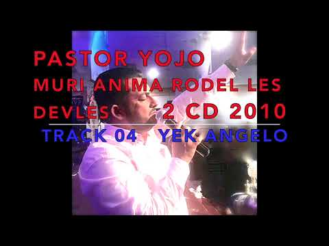 YOJO CD 2010 MURI ANIMA RODEL LES DEVLES 2 TRACK 04 YEK ANGELO ALEX PARIS KHANGERY