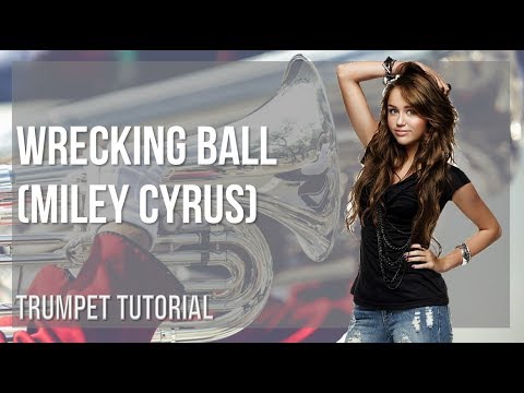 How to play Wrecking Ball by Miley Cyrus on Trumpet (Tutorial)