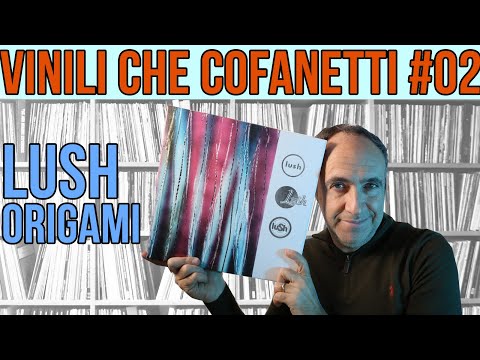 Vinili CHE cofanetti - puntata #2 - Origami dei Lush #lush