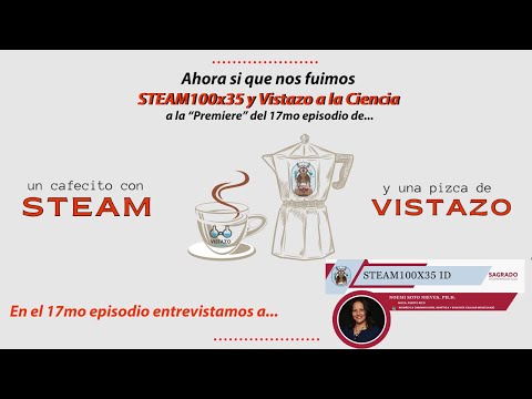 17mo Cafecito con STEAM y una Pizca de Vistazo