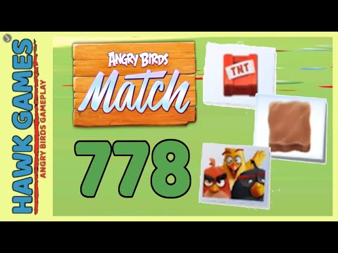Angry Birds Match ⭐ Level 778 - Walkthrough, No Boosters