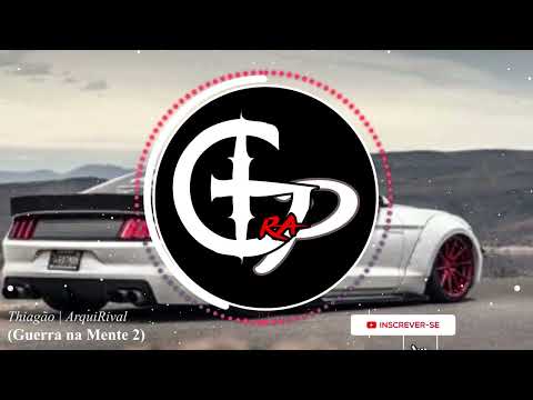 Thiagão | ArquiRival - GUERRA NA MENTE 2 (TRAP)