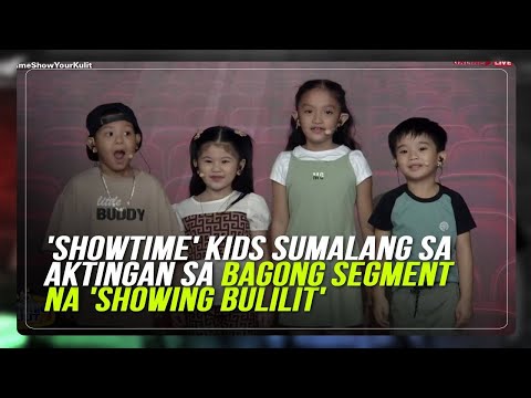 'Showtime' Kids sumalang sa aktingan sa bagong segment na 'Showing Bulilit'