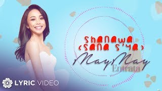 Maymay Entrata - Shanawa "Sana S’ya" (Official Lyric Video)