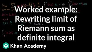 Worked example: Rewriting limit of Riemann sum as definite integral | AP Calculus AB | Khan Academy