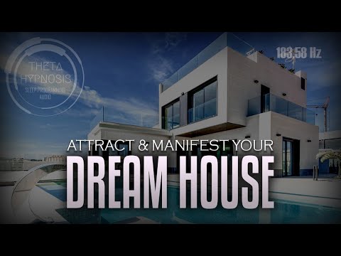 ATTRACT & MANIFEST YOUR DREAM HOUSE | Theta Binaural Beat Sleep Programming