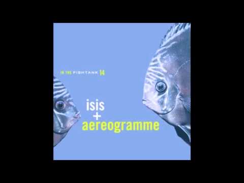 ISIS + AEREOGRAMME   Delial