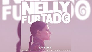 Nelly Furtado - Enemy (Letra/Lyrics)