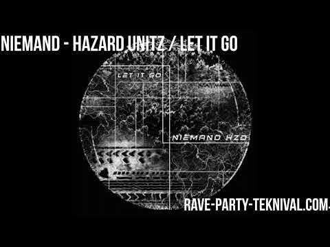 Niemand [Hazard Unitz] - Let it go [ ACID MENTAL TEKNO ]