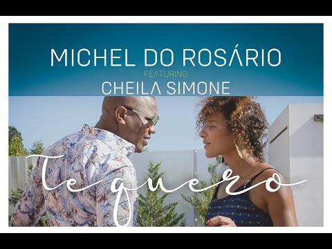 Michel Do Rosario - Te Quero ft. Cheila Simone (Official Music Video)