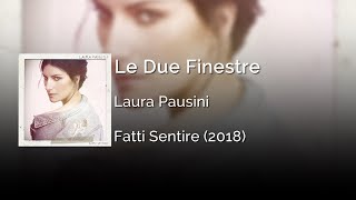 Laura Pausini - Le Due Finestre | Letra Italiano - Español