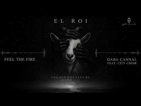 04. Gaba Cannal - Feel The Fire [Feat. City Choir] (Official Visualiser)