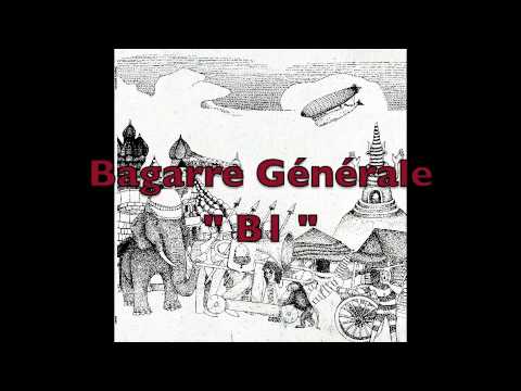 Bagarre Générale - " B1 "