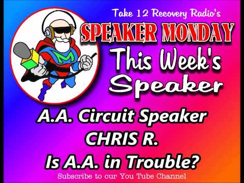 Chris R. Topic: Is AA in Trouble?