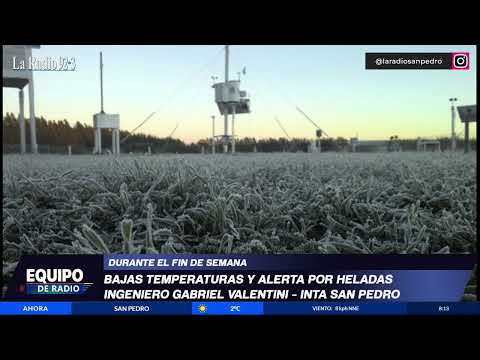 Bajas temperaturas y alertas por heladas durante el fin de semana