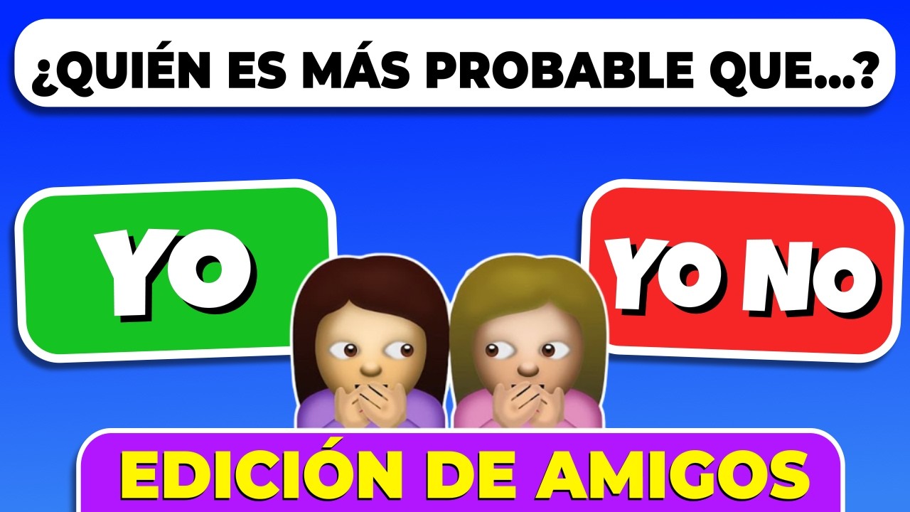 Who is more likely to...? 🤔👯 Questions for FRIENDS