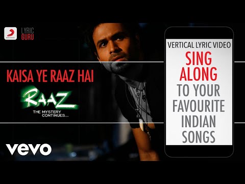Kaisa Ye Raaz Hai - RAAZ - THE MYSTERY CONTINUES|Official Bollywood Lyrics|KK