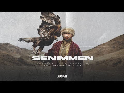 Jusan: Senimmen - MOLDANAZAR, Aldiyar, Darkhan Juzz, Ayau, Dequine, De Lacure