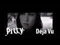 Pitty - Déja Vu 