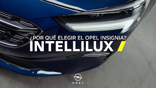 ¿Por qué elegir el Nuevo Opel Insignia? Los Faros Pixel LED Intellilux Trailer