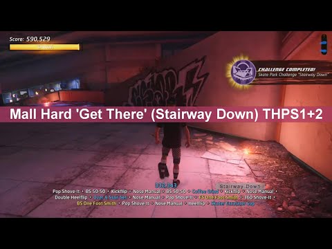 Mall: Hard Get There (Stairway Down) WITH COMMENTARY GUIDE for Tony Hawk's Pro Skater 1+2