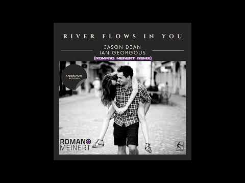 JASON D3AN & IAN GEORGOUS - RIVER FLOWS IN YOU (Romano Meinert REMIX) ***PREVIEW***