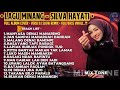 SILVA HAYATI Full Album Lagu Minang Cover Versi DJ SLOW REMIX TERBARU 2026 FULL BASS NONSTOP