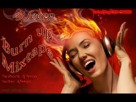 DJ FEEGO - BURN UP MIXTAPE FEB 2015