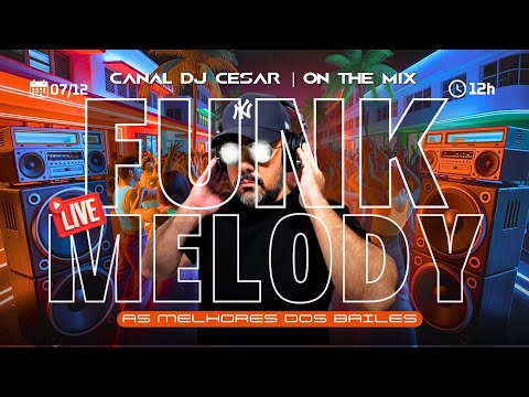 FUNK MELODY LIVE | As Melhores dos Bailes | Stevie B, Nyasia, Tony Garcia, Trinere e muito mais!