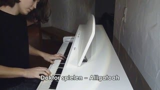 Doktor spielen  Piano cover Alligatoah