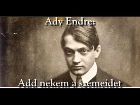 Ady Endre - Add nekem a szemeidet