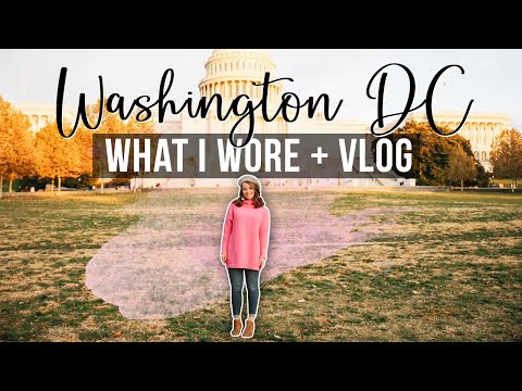 Washington DC...what to wear and what to see!