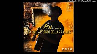 Abraham Vazquez - La Señora De La Coca (Estudio 2018)