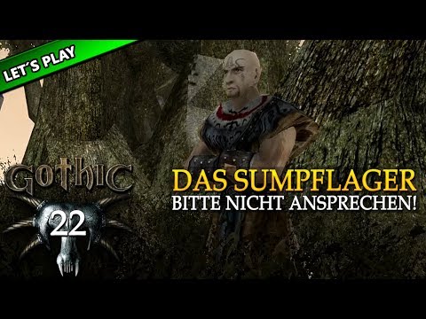 GOTHIC 1 [Let's Play] #022 ⭐ DAS SUMPFLAGER | Gameplay Deutsch/German
