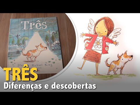 Trs, uma jornada de diferenas e descobertas | Literatura infantil