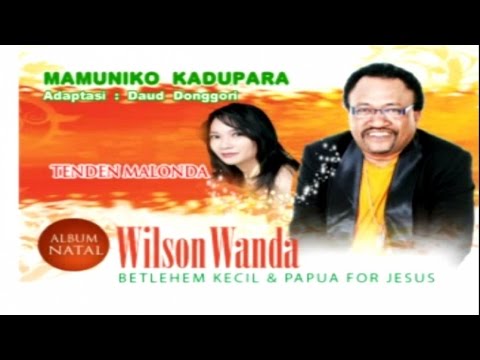 Wilson Wanda - MAMUNIKO KADUPARA