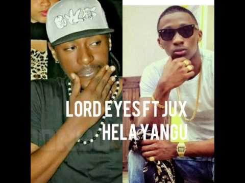 Lord Eyes ft Jux Hela yangu {Official music audio}
