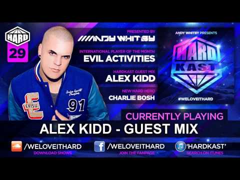 HARDKAST 029 - Evil Activities, Alex Kidd and Charlie Bosh guests