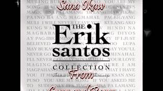 12 Erik Santos - Sana Ikaw (From Guns and Roses)