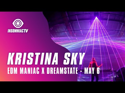 Kristina Sky for Dreamstate hosted by EDM Maniac Livestream (May 6, 2021)
