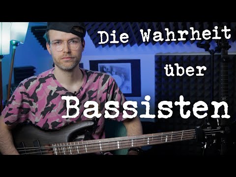 Die Wahrheit über Bassisten