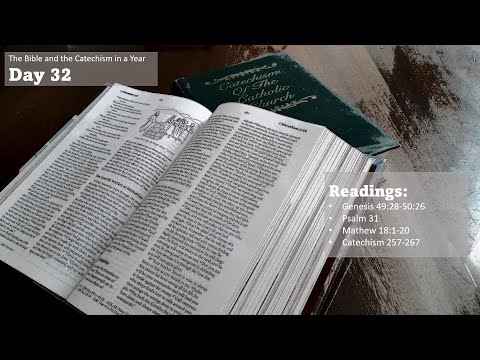 The Bible and the Catechism in a Year - Day 32