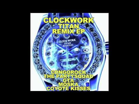 Clockwork - Titan (Congorock Safari Edit) [Official Full Stream]
