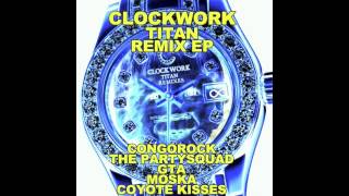 Clockwork - Titan (Congorock Safari Edit) [Official Full Stream]