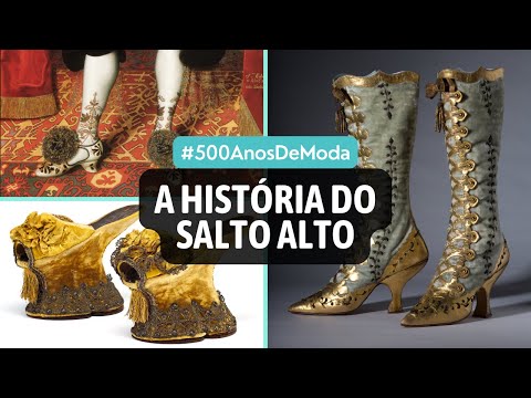 QUANDO SURGIU O SAPATO DE SALTO? | A história completa do salto alto #500anosdeModa #historiadamoda